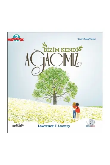 BİZİM KENDİ AĞACIMIZ - Our Very Own Tree