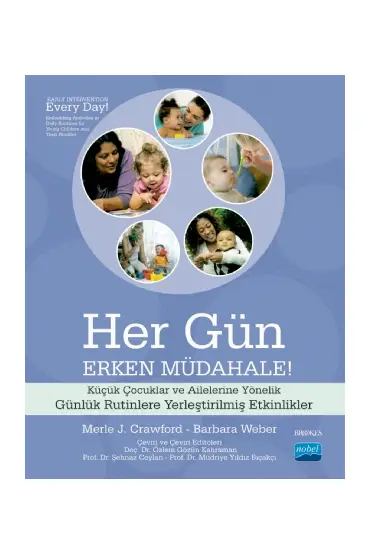 HER GÜN ERKEN MÜDAHALE! - Küçük Çocuklar ve Ailelerine Yönelik Günlük Rutinlere Yerleştirilmiş Etkinlikler - EARLY IN