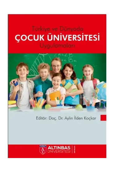 Türkiye ve Dünyada ÇOCUK ÜNİVERSİTESİ UYGULAMALARI