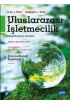 ULUSLARARASI İŞLETMECİLİK - Küreselleşmenin Zorlukları - INTERNATIONAL BUSINESS - The Challenges of Globalization