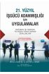 21. YÜZYIL İŞGÜCÜ ADANMIŞLIĞI İÇİN UYGULAMALAR Değişen İş Yerinde Yetenek Yönetiminin Zorlukları - PRACTICES FOR