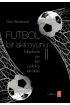 FUTBOL Bir Akıl Oyunu II -  Futbolcular İçin İleri Psikoloji Teknikleri  -  SOCCER TOUGH  II Advanced Psychology Techniques 