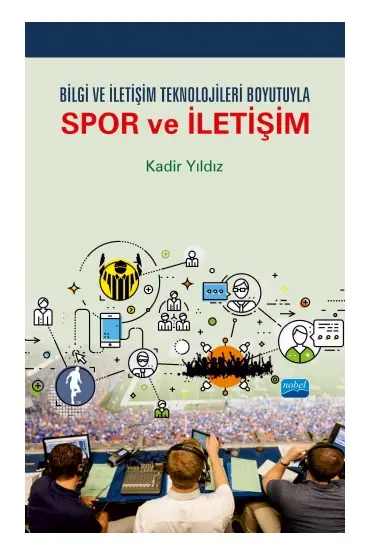 Bilgi ve İletişim Teknolojileri Boyutuyla SPOR VE İLETİŞİM