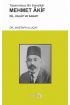 Tasannûsuz Bir Sanatkâr MEHMET AKİF - Dil, Üslûp ve Sanatı