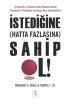 İSTEDİĞİNE (HATTA FAZLASINA) SAHİP OL! - Getting (More Of) What You Want