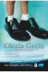 OKULA GEÇİŞ - Algılar, Beklentiler, Deneyimler - TRANSITIONS TO SCHOOL - Perceptions, Expectations, Experiences