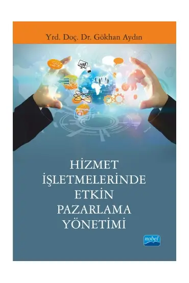 Hizmet İşletmelerinde Etkin Pazarlama Yönetimi