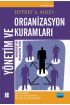 YÖNETİM VE ORGANİZASYON KURAMLARI - Management and Organization Theory