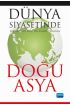 Dünya Siyasetinde Doğu Asya