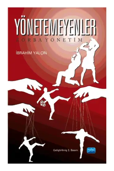 Yönetemeyenler “Zorba Yönetim”