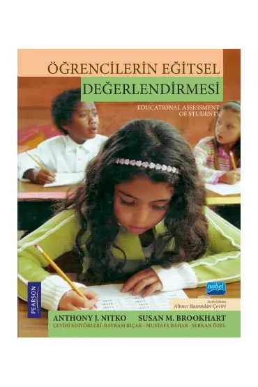 ÖĞRENCİLERİN EĞİTSEL DEĞERLENDİRMESİ - Educational Assessment of Students