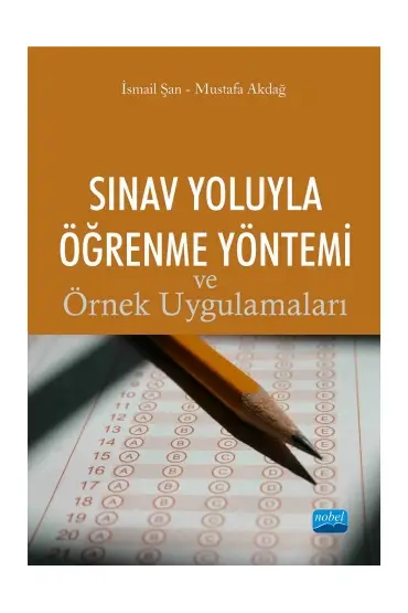 Sınav Yoluyla Öğrenme Yöntemi ve Örnek Uygulamaları