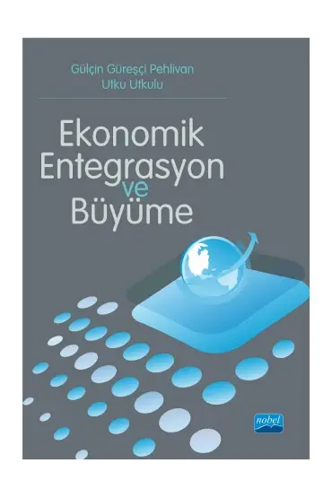 Ekonomik Entegrasyon ve Büyüme