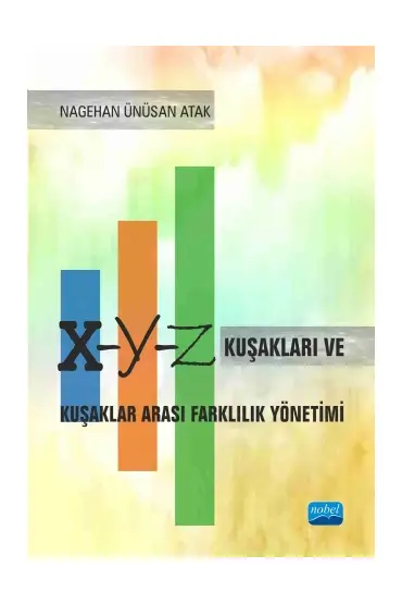 X, Y, Z Kuşakları ve Kuşaklar Arası Farklılık Yönetimi