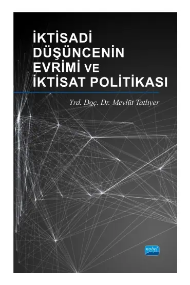 İktisadi Düşüncenin Evrimi ve İktisat Politikası