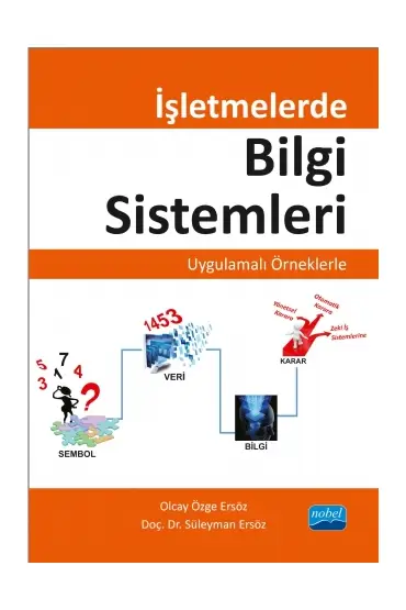 İşletmelerde Bilgi Sistemleri-Uygulamalı Örneklerle