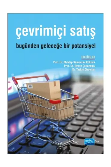 ÇEVRİMİÇİ SATIŞ: Bugünden Geleceğe Bir Potansiyel