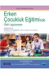 ERKEN ÇOCUKLUK EĞİTİMİNDE ETKİLİ UYGULAMALAR / Effective Practices in Early Childhood Education