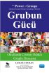 GRUBUN GÜCÜ Okullarda Çözüm Odaklı Grupla Danışma - THE POWER OF GROUPS Solution-Focused Group Counseling in Schools