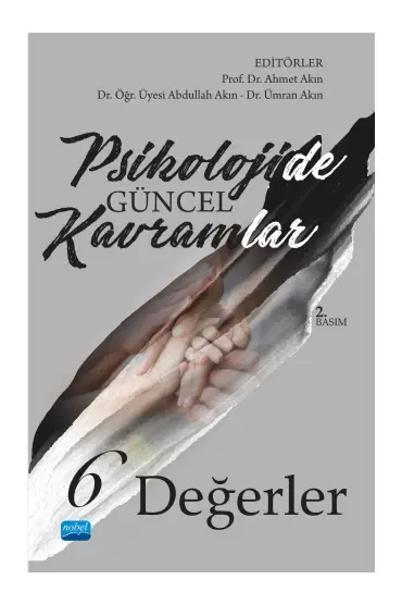 Psikolojide Güncel Kavramlar – 6 – DEĞERLER