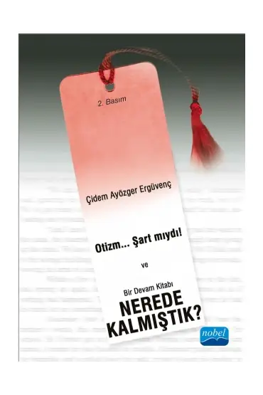 OTİZM... ŞART MIYDI! Bir Devam Kitabı NEREDE KALMIŞTIK?