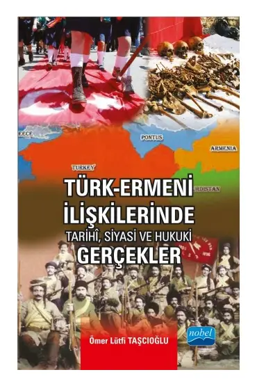 Türk-Ermeni İlişkilerinde Tarihi, Siyasi ve Hukuki Gerçekler