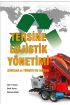 TERSİNE LOJİSTİK YÖNETİMİ – Dünyada ve Türkiye’de Durum