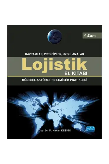 LOJİSTİK EL KİTABI - Küresel Aktörlerin Lojistik Pratikleri