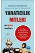 YARATICILIK MİTLERİ - The Myths of Creativity