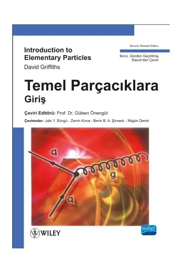 TEMEL PARÇACIKLARA GİRİŞ - Introduction to Elementary Particles