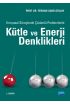 Kimyasal Süreçlerde Çözümlü Problemlerle KÜTLE ve ENERJİ DENKLİKLERİ