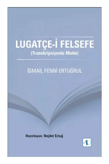 LUGATÇE-İ FELSEFE (Transkripsiyonlu Metin)