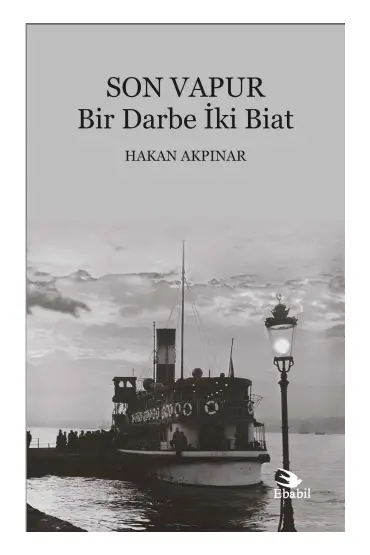 SON VAPUR - Bir Darbe İki Biat