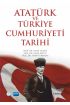 Atatürk ve Türkiye Cumhuriyeti Tarihi