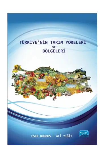 Türkiye’nin Tarım Yöreleri ve Bölgeleri