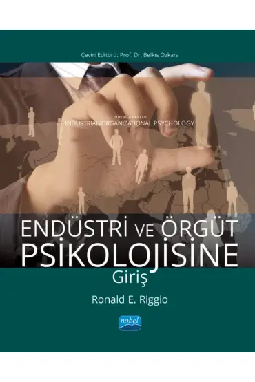 ENDÜSTRİ VE ÖRGÜT PSİKOLOJİSİNE GİRİŞ - Introduction to Industrial/ Organizational Psychology