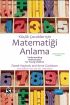 Küçük Çocuklar için MATEMATİĞİ ANLAMA - UNDERSTANDING MATHEMATICS for Young Children - A guide for teachers of children 