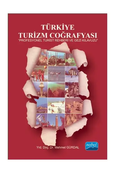 TÜRKİYE TURİZM COĞRAFYASI - Profesyonel Turist Rehberi ve Gezi Kılavuzu