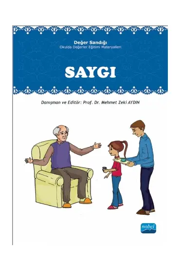 SAYGI: Değer Sandığı - Okulda Değerler Eğitimi Materyalleri