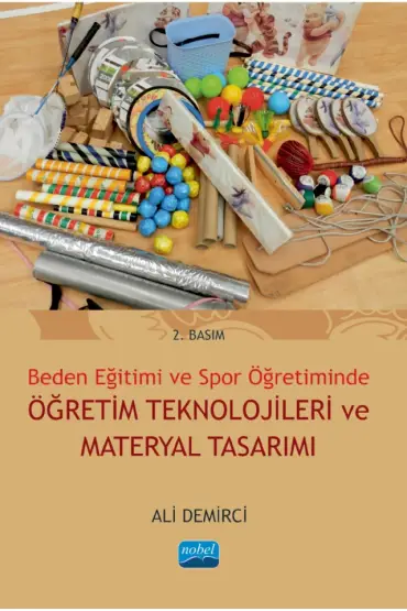 Beden Eğitimi ve Spor Öğretiminde ÖĞRETİM TEKNOLOJİLERİ VE MATERYAL TASARIMI