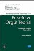 FELSEFE VE ÖRGÜT TEORİSİ - Örgüt Sosyolojilerinde Araştırmalar - PHILOSOPHY AND ORGANIZATION THEORY  -Research in The So