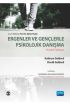 ERGENLER VE GENÇLERLE PSİKOLOJİK DANIŞMA -Proaktif Yaklaşım / Counselling Adolescents- The Proactive Approach for Young Pe