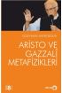 Aristo ve Gazzali Metafizikleri