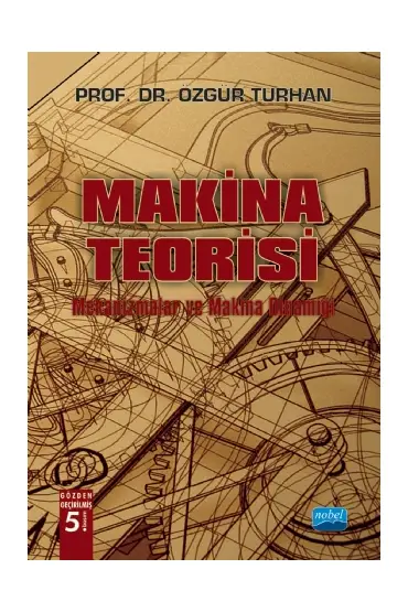 MAKİNA TEORİSİ - Mekanizmalar ve Makina Dinamiği