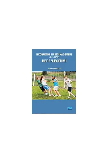 İlköğretim Birinci Kademede (1-5. Sınıf) Beden Eğitimi