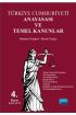 Türkiye Cumhuriyeti Anayasası ve Temel Kanunlar