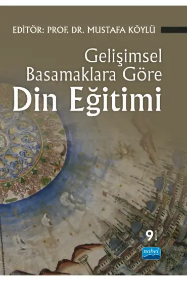 Gelişimsel Basamaklara Göre Din Eğitimi