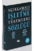 Açıklamalı İşletme Terimleri Sözlüğü - İngilizce Karşılıklarıyla