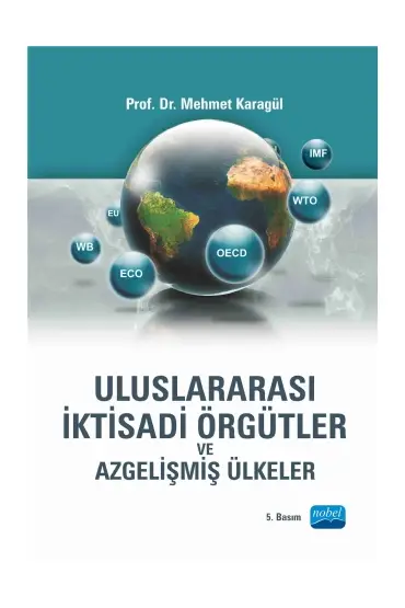 Uluslararası İktisadi Örgütler ve Azgelişmiş Ülkeler