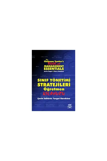 SINIF YÖNETİMİ STRATEJİLERİ - Öğretmen Kılavuzu / The Classroom Teachers Book of Management Essentials